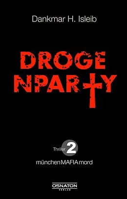 E-Book (epub) Drogenparty von Dankmar H. Isleib