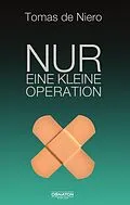 E-Book (epub) Nur eine kleine Operation von Tomas de Niero