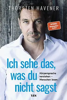 E-Book (epub) Ich sehe das, was du nicht sagst von Thorsten Havener