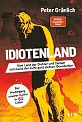 E-Book (epub) Idiotenland von Peter Grünlich