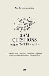 E-Book (epub) 3 AM Questions - Fragen für 3 Uhr nachts von Annika Zimmermann
