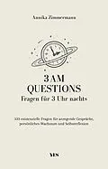 E-Book (epub) 3 AM Questions - Fragen für 3 Uhr nachts von Annika Zimmermann