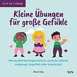 E-Book (pdf) Kleine Übungen für große Gefühle von Sharon Selby