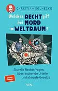 E-Book (epub) Welches Recht gilt bei Mord im Weltraum? von Christian Solmecke