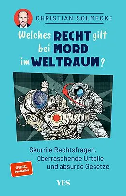 E-Book (epub) Welches Recht gilt bei Mord im Weltraum? von Christian Solmecke