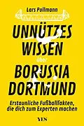 E-Book (pdf) Unnützes Wissen über Borussia Dortmund von Lars Pollmann