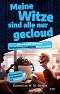 E-Book (epub) Meine Witze sind alle nur gecloud von Cornelius W. M. Oettle