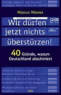 E-Book (pdf) Wir dürfen jetzt nichts überstürzen! von Marcus Werner