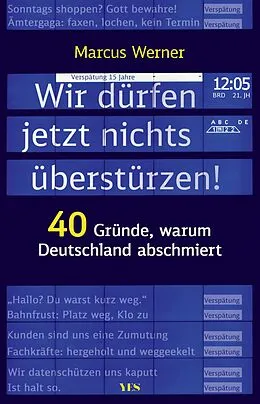 E-Book (pdf) Wir dürfen jetzt nichts überstürzen! von Marcus Werner