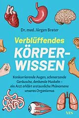 Kartonierter Einband Verblüffendes Körperwissen von Dr. med. Jürgen Brater
