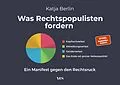 E-Book (pdf) Was Rechtspopulisten fordern von Katja Berlin