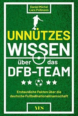 E-Book (epub) Unnützes Wissen über das DFB-Team von Daniel Michel