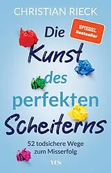 E-Book (epub) Die Kunst des perfekten Scheiterns von Christian Rieck