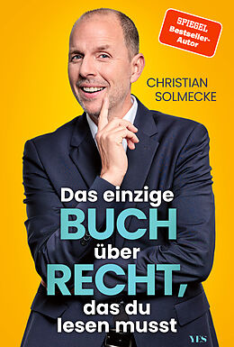 Kartonierter Einband Das einzige Buch über Recht, das du lesen musst von Christian Solmecke