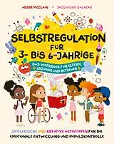 E-Book (epub) Selbstregulation für Vorschulkinder von Dr. Abbré McClain, Dr. Jacqueline Salazar