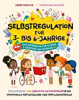 E-Book (epub) Selbstregulation für Vorschulkinder von Dr. Abbré McClain, Dr. Jacqueline Salazar