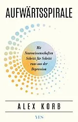 Kartonierter Einband Aufwärtsspirale von Alex Korb
