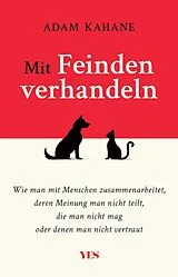 Kartonierter Einband Mit Feinden verhandeln von Adam Kahane