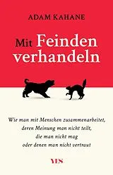 E-Book (epub) Mit Feinden verhandeln von Adam Kahane
