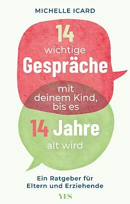 E-Book (epub) 14 wichtige Gespräche mit deinem Kind, bis es 14 Jahre alt wird von Michelle Icard