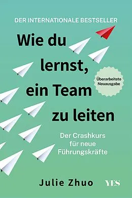 E-Book (epub) Wie du lernst, ein Team zu leiten von Julie Zhuo