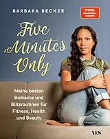 Kartonierter Einband Five Minutes Only von Barbara Becker