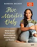 E-Book (epub) Five Minutes Only von Barbara Becker