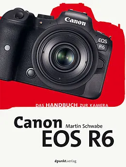 E-Book (epub) Canon EOS R6 von Martin Schwabe