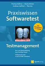 E-Book (pdf) Praxiswissen Softwaretest  Testmanagement von Thomas Roßner, Mario Winter, Andreas Spillner