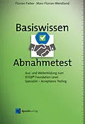 E-Book (pdf) Basiswissen Abnahmetest von Florian Fieber, Marc-Florian Wendland