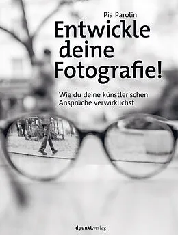 E-Book (pdf) Entwickle deine Fotografie! von Pia Parolin