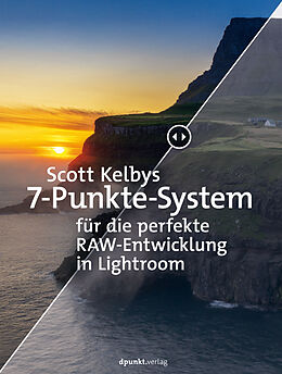 E-Book (pdf) Scott Kelbys 7-Punkte-System fur die perfekte RAW-Entwicklung in Lightroom von Scott Kelby