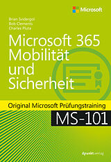 E-Book (pdf) Microsoft 365 Mobilität und Sicherheit von Brian Svidergol, Bob Clements, Charles Pluta
