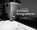 E-Book (epub) Achtsam fotografieren von Sven Barnow
