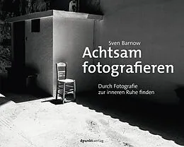 E-Book (epub) Achtsam fotografieren von Sven Barnow
