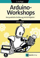 E-Book (epub) Arduino-Workshops von John Boxall