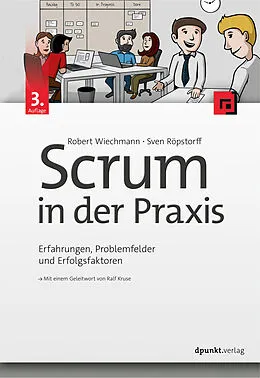 E-Book (epub) Scrum in der Praxis von Robert Wiechmann, Sven Röpstorff