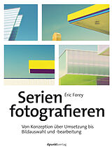 E-Book (pdf) Serien fotografieren von Éric Forey