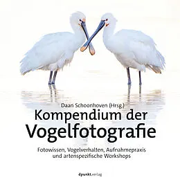E-Book (epub) Kompendium der Vogelfotografie von Daan Schoonhoven