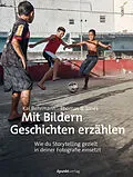 E-Book (epub) Mit Bildern Geschichten erzählen von Kai Behrmann, Thomas B. Jones