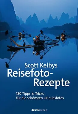 E-Book (pdf) Scott Kelbys Reisefoto-Rezepte von Scott Kelby