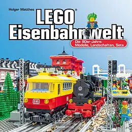 E-Book (pdf) LEGO®-Eisenbahnwelt von Holger Matthes
