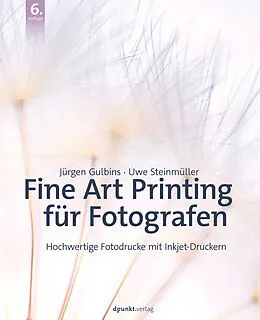 E-Book (pdf) Fine Art Printing für Fotografen von Jürgen Gulbins, Uwe Steinmüller