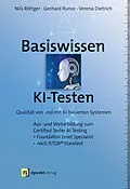 E-Book (epub) Basiswissen KI-Testen von Nils Röttger, Gerhard Runze, Verena Dietrich