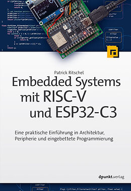 E-Book (epub) Embedded Systems mit RISC-V und ESP32-C3 von Patrick Ritschel