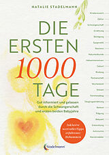 Fester Einband Die ersten 1000 Tage von Natalie Stadelmann