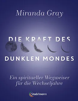 E-Book (epub) Die Kraft des Dunklen Mondes von Miranda Gray