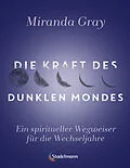 E-Book (pdf) Die Kraft des Dunklen Mondes von Miranda Gray