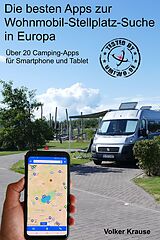 E-Book (epub) Die besten Apps zur Wohnmobil-Stellplatz-Suche in Europa von Volker Krause