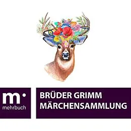 E-Book (epub) Märchensammlung von Brüder Grimm, Wilhelm Grimm, Jacob Grimm